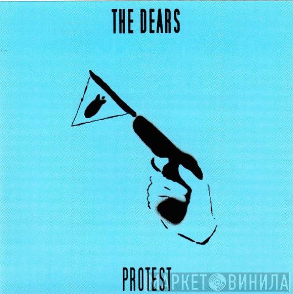 The Dears - Protest