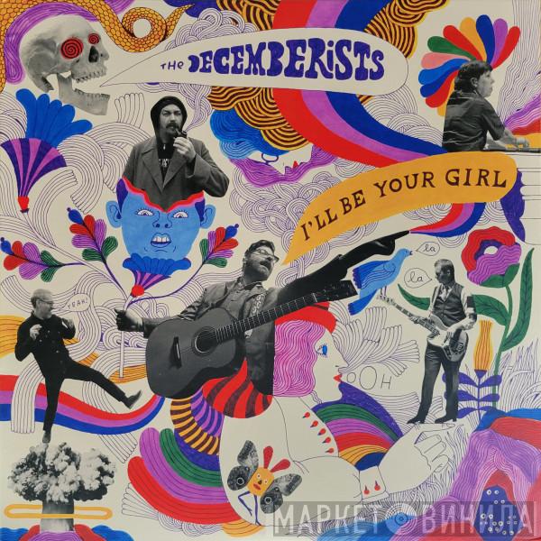 The Decemberists - I'll Be Your Girl