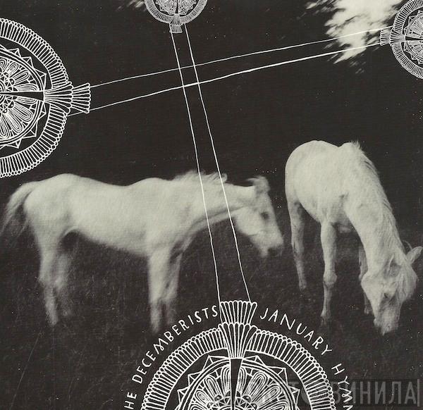  The Decemberists  - January Hymn