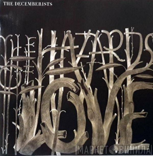  The Decemberists  - The Hazards Of Love