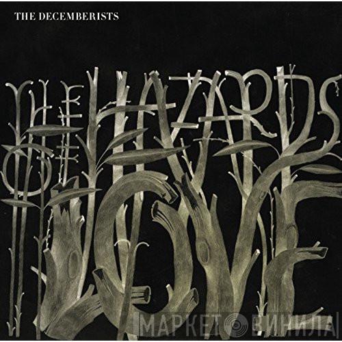  The Decemberists  - The Hazards Of Love