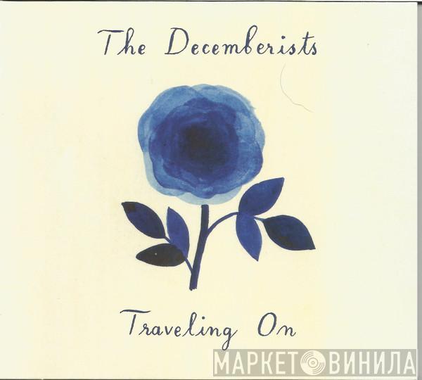 The Decemberists - Traveling On