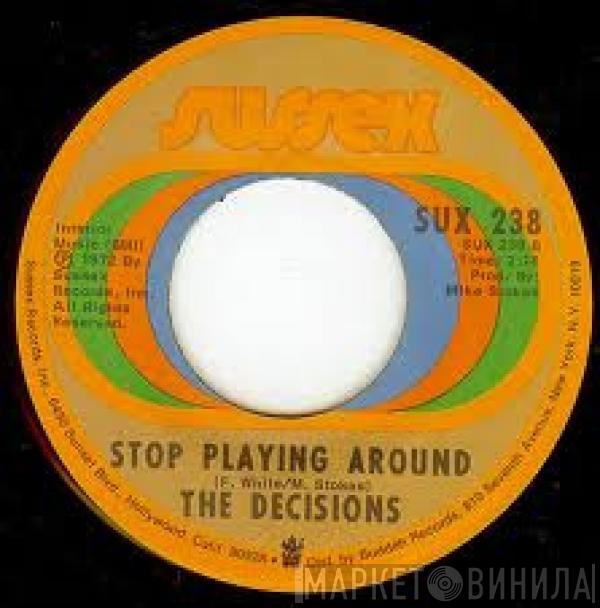 The Decisions - Do You Love Me / Stop Playing Around