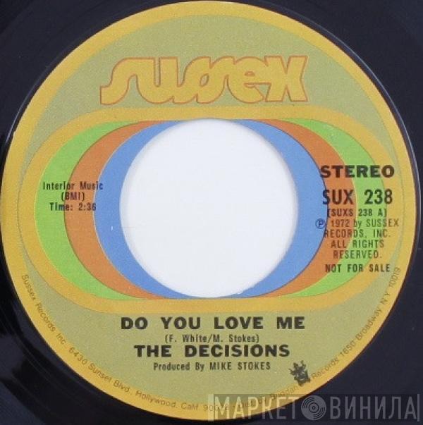 The Decisions - Do You Love Me