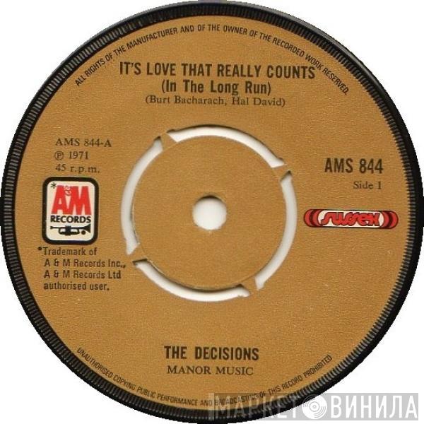 The Decisions - It's Love That Really Counts (In The Long Run)