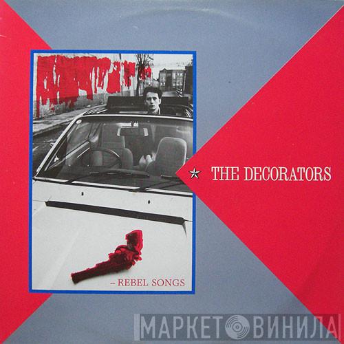 The Decorators - Rebel Songs