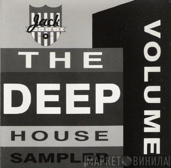  - The Deep House Sampler - Volume 1