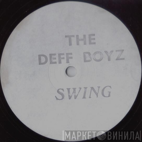 The Deff Boyz - Swing