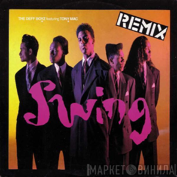 The Deff Boyz, Tony Mac - Swing (Remix)