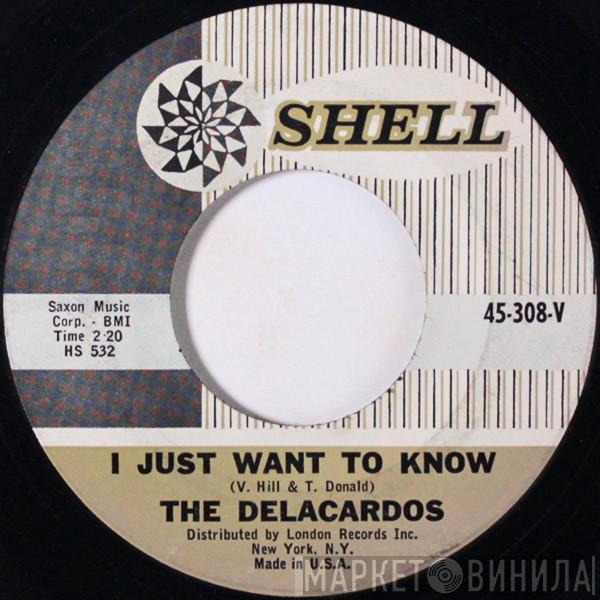 The Delacardos - I Just Want To Know / Dream Girl