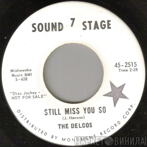 The Delcos - Still Miss You So / Just Ask