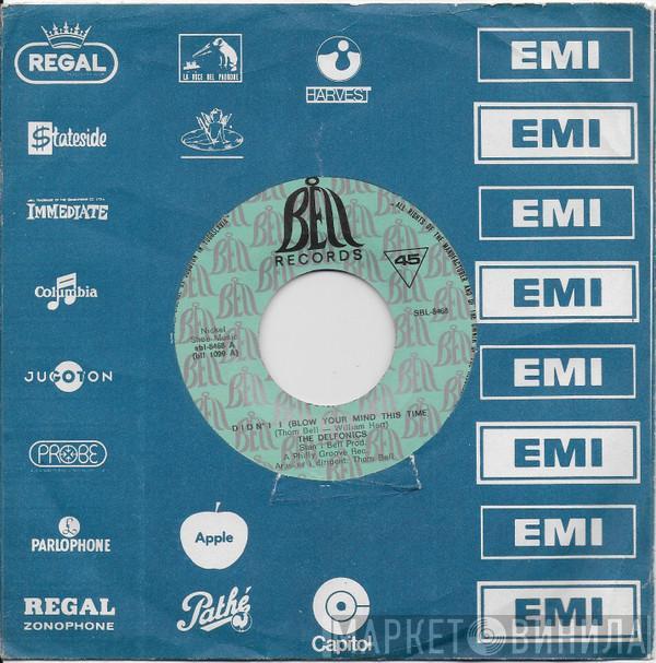 The Delfonics  - Didn't I (Blow Your Mind This Time) / Down Is Up, Up Is Down