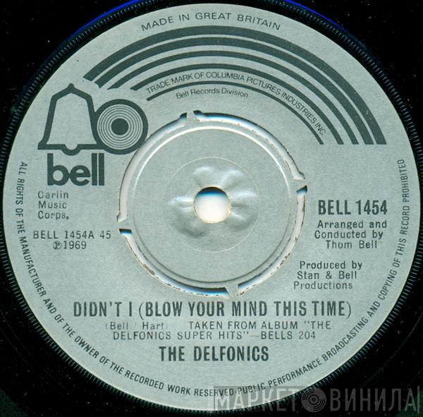 The Delfonics  - Didn't I (Blow Your Mind This Time) / Down Is Up, Up Is Down