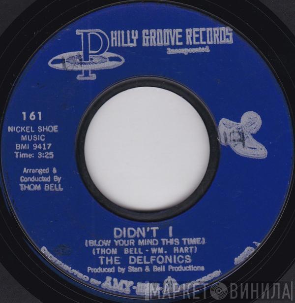  The Delfonics  - Didn't I (Blow Your Mind This Time) / Down Is Up, Up Is Down