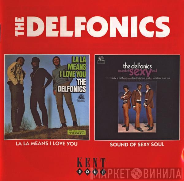  The Delfonics  - La La Means I Love You / Sound Of Sexy Soul