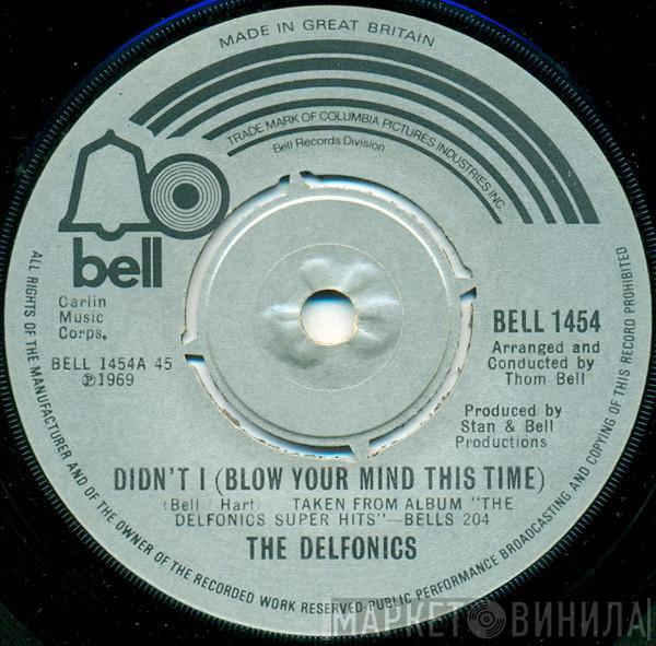 The Delfonics - Didn't I (Blow Your Mind This Time) / Down Is Up, Up Is Down