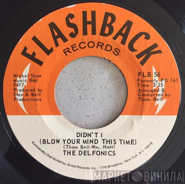 The Delfonics - Didn't I (Blow Your Mind This Time) / Down Is Up, Up Is Down