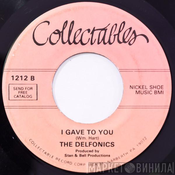 The Delfonics - Didn't I (Blow Your Mind This Time) / I Gave To You