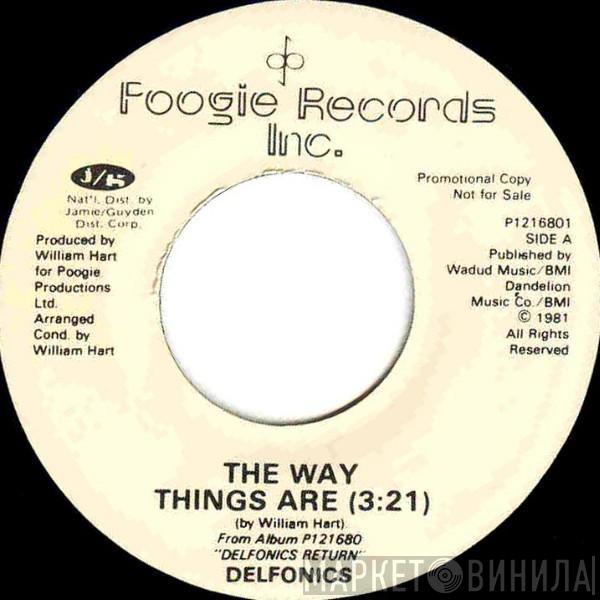 The Delfonics - The Way Things Are / I've Got Everything I've Ever Wanted