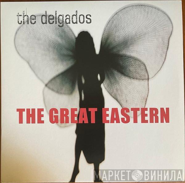 The Delgados - The Great Eastern