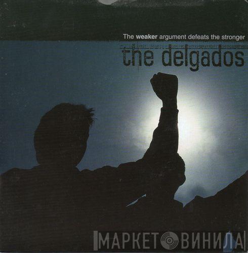 The Delgados - The Weaker Argument Defeats The Stronger