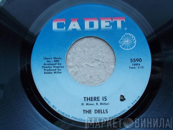  The Dells  - There Is / Show Me