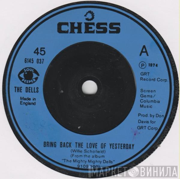 The Dells - Bring Back The Love Of Yesterday