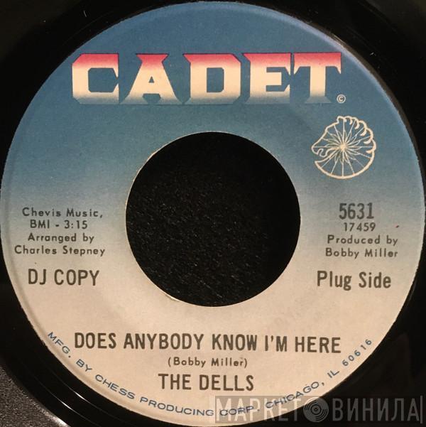 The Dells - Does Anybody Know I'm Here