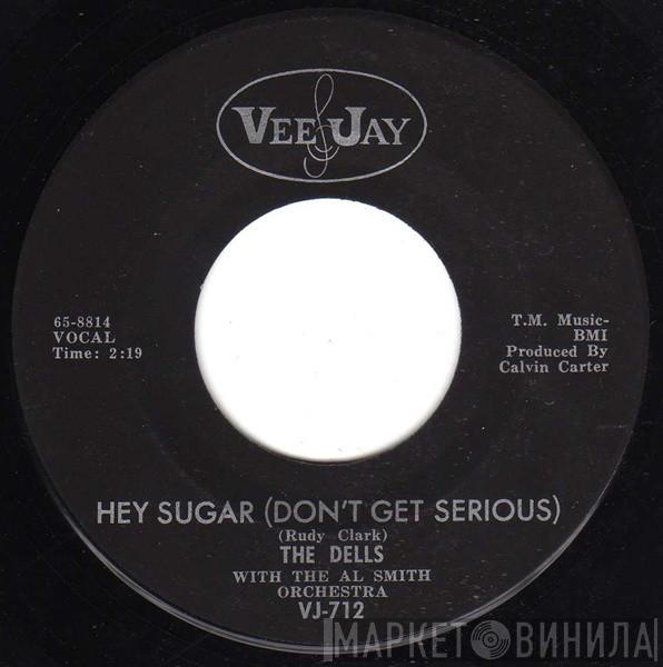 The Dells - Hey Sugar (Don't Get Serious) / Poor Little Boy