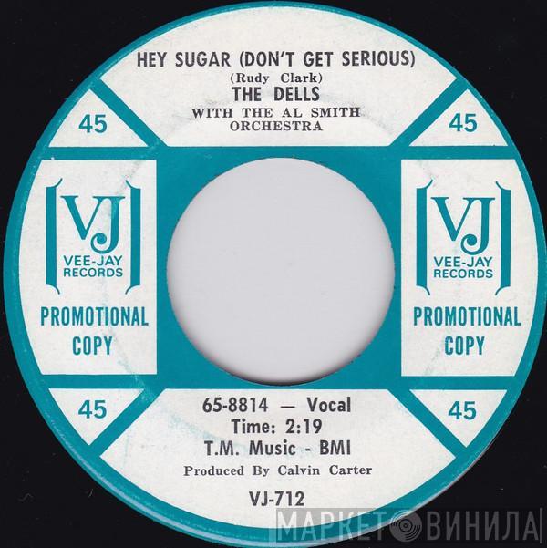 The Dells - Hey Sugar (Don't Get Serious) / Poor Little Boy