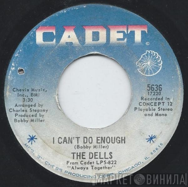 The Dells - I Can't Do Enough