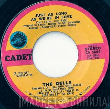 The Dells - Just As Long As We're In Love / I'd Rather Be With You
