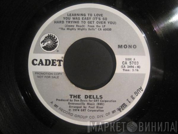 The Dells - Learning To Love You Was Easy (It's So Hard Trying To Get Over You)