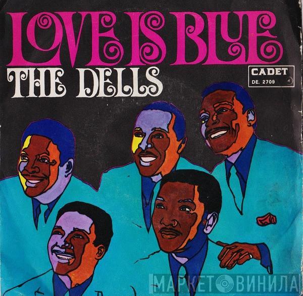  The Dells  - Love Is Blue