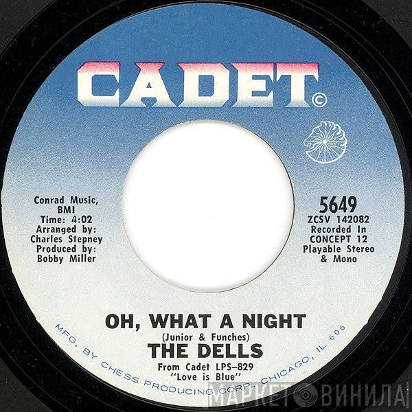 The Dells - Oh, What A Night