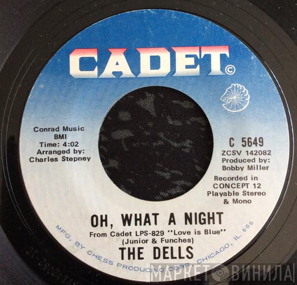 The Dells - Oh, What A Night