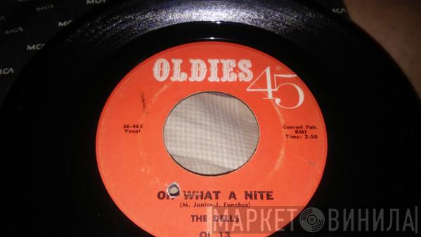 The Dells - Oh What A Nite / I Wanna Go Home
