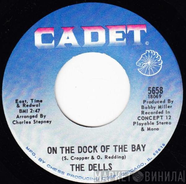 The Dells - On The Dock Of The Bay / When I'm In Your Arms