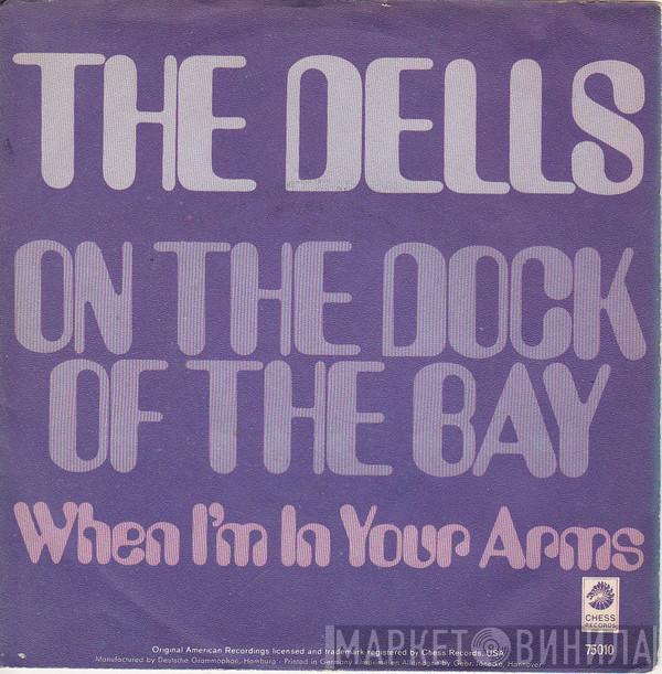 The Dells - On The Dock Of The Bay / When I'm In Your Arms