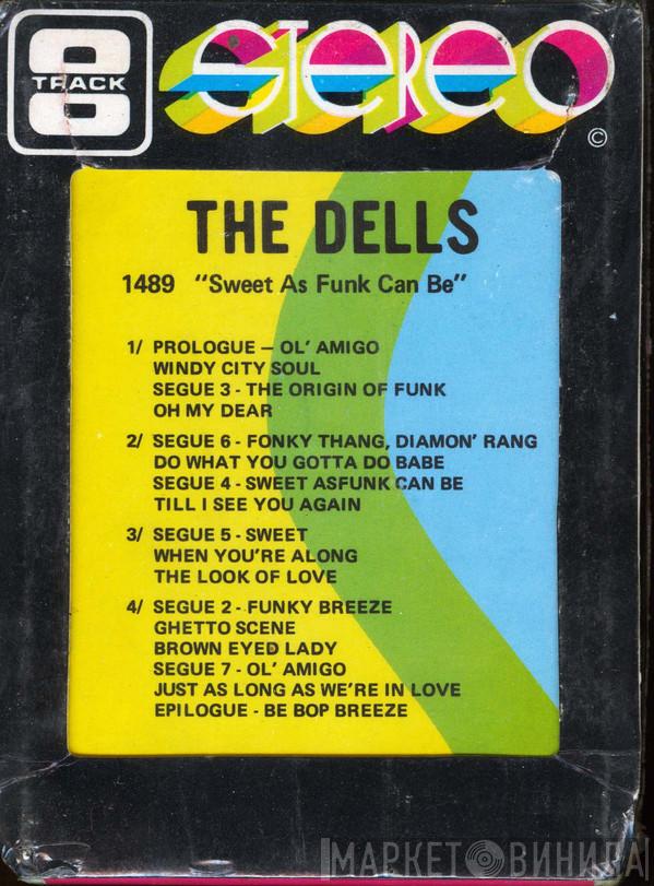  The Dells  - Sweet As Funk Can Be