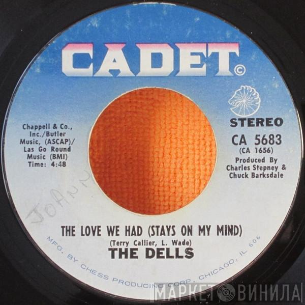 The Dells - The Love We Had (Stays On My Mind) / Freedom Means