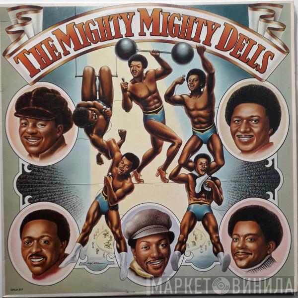  The Dells  - The Mighty Mighty Dells