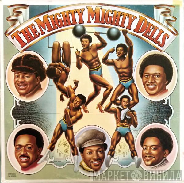  The Dells  - The Mighty Mighty Dells