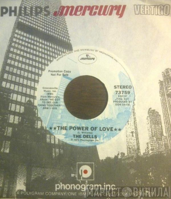 The Dells - The Power Of Love / Gotta Get Home To My Baby