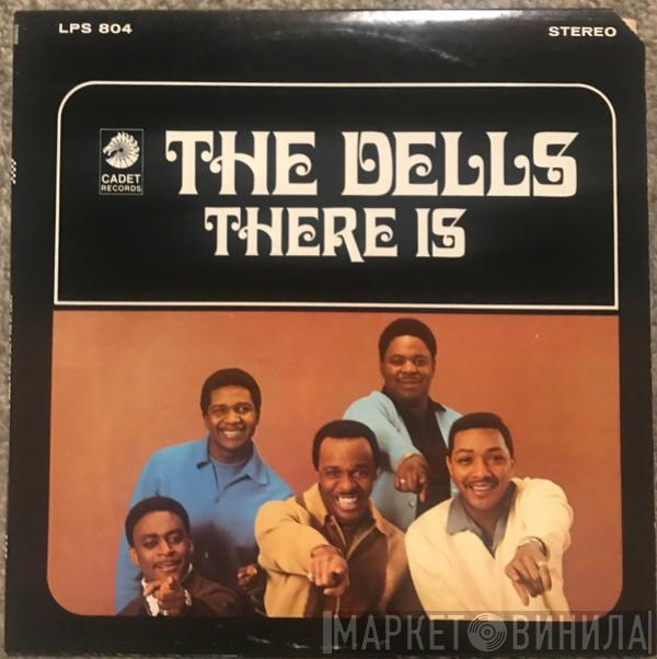  The Dells  - There Is