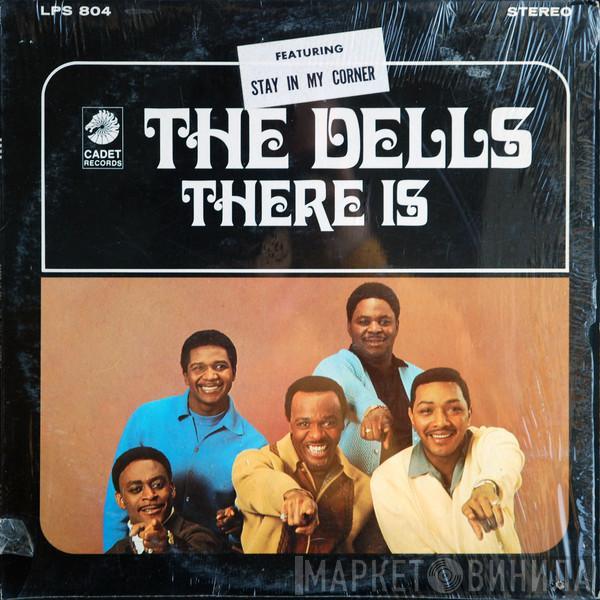  The Dells  - There Is