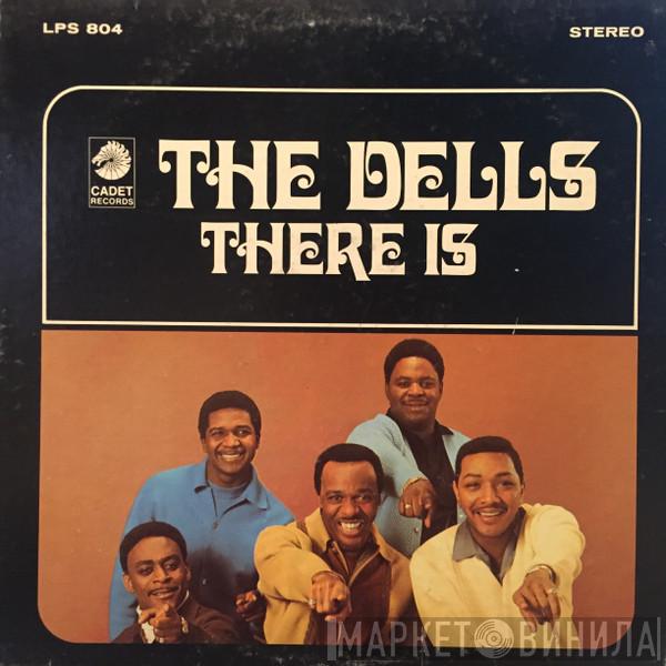  The Dells  - There Is
