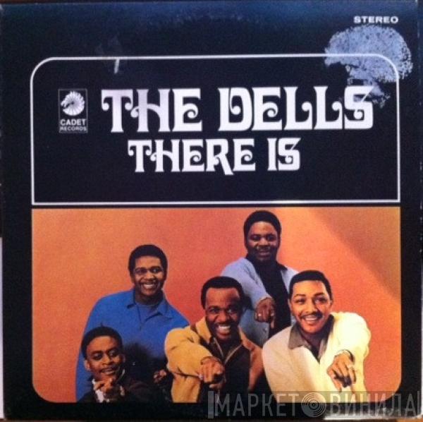  The Dells  - There Is