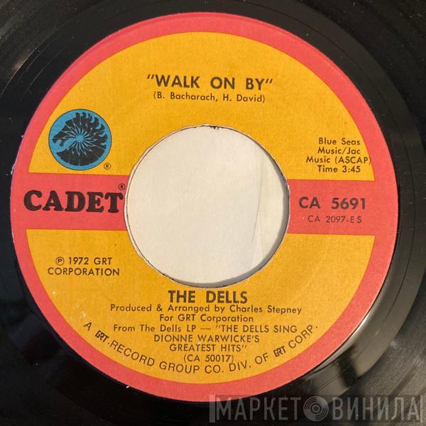 The Dells - Walk On By