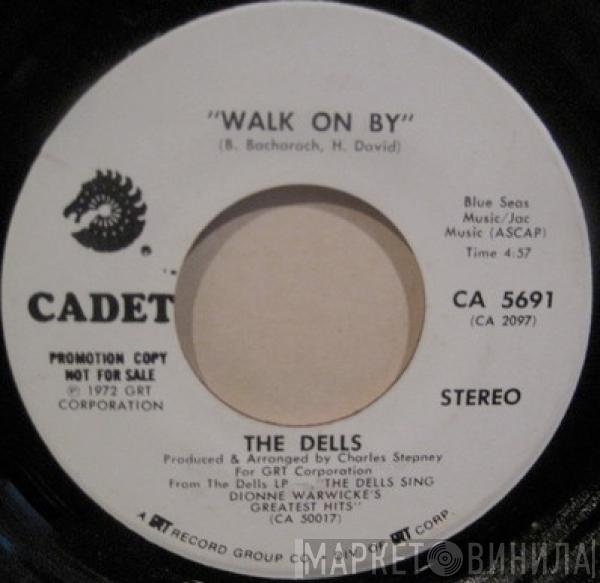  The Dells  - Walk On By